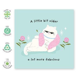 Sassy Cat Birthday Card – A Little Bit Older, A Lot More Fabulous – Gifts for Her, Bestie, BFF, Mum, Auntie, Sister, Wife, Girlfriend, Ladies, Women – Fur Mums & Pet Lovers - Comes with Stickers
