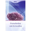 Pranaheilen mit Kristallen
