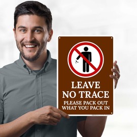 Leave No Trace Please Pack Out What You Pack In Sign, 10x14 Inches, Rust Free .040 Aluminum, Fade Resistant, Made in USA by My Sign Center