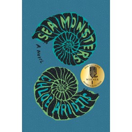 Sea Monsters: A Novel