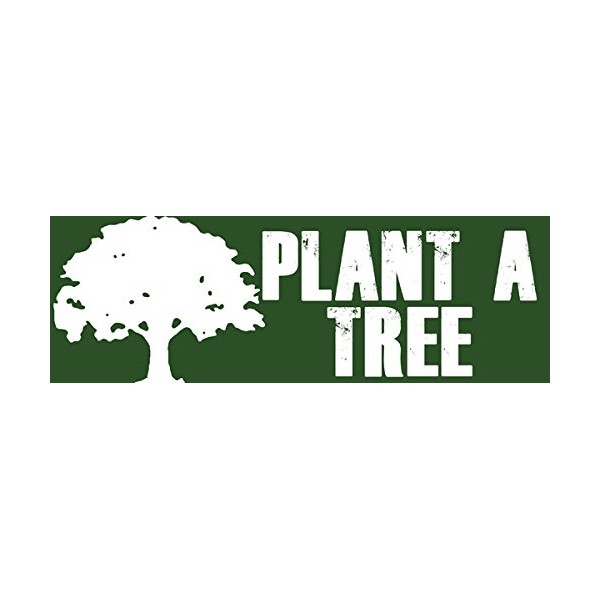 Plant a Tree Bumper Sticker (Green eco Environment Global Hugger