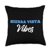 SIERRA VISTA Vibes T-Shirt Simple City SIERRA VISTA Throw Pillow