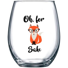 Oh, For Fox Sake 15 oz Stemless Funny Glass - Unique Themed Birthday Gifts For Men, Women, Him or Her - Perfect Idea For Office Coworker and Best Friend