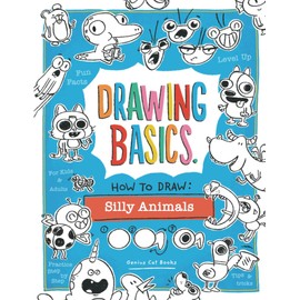 How to Draw: Silly Animals (Drawing Basics)