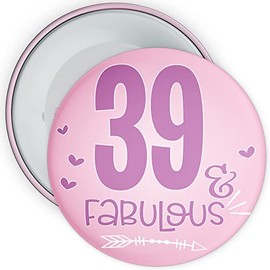 39th Birthday Badge Fabulous Birthday Badge - 75mm Wide - Pin Back Badge (39 Years Old)