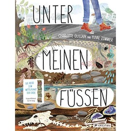 Unter meinen Füßen: Die Reise zum Mittelpunkt der Erde (Leporello-Sachbilderbücher, Band 1)