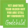 Funny Birthday Cards for Godchild - Another Year Older Still