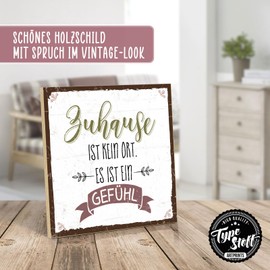 TypeStoff HS-00663 Wooden Sign with Saying - Home Is A Feeling - Vintage Look with Quote as Gift and Decoration