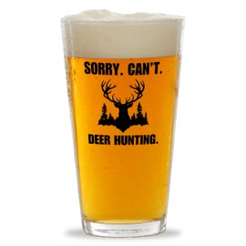 Deer Hunting Pint Glass 16oz -Cant Deer Hunting - Gift for Deer Hunting Duck Hunting Season Outdoorsman Retirement Dad Men