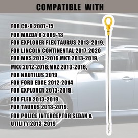 Engine Oil Dipstick for Mazda CX-9 2007-15 Mazda 6 2009-13,Ford Edge Explorer Flex Taurus,Lincoln Continental MKS MKT MKX MKZ,Engine Oil Level Dipstick Indicator Replaces CY01-10-450A CY0110450A