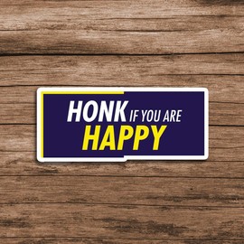 Funny Honk Sticker Decal, 5x2 inches | Water Proof | for car Bumper, Notebook, tumblers Sticker (Honk If You are Happy)