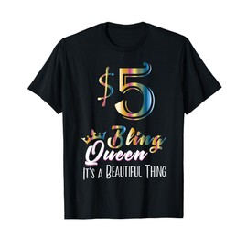 Fun $5 Bling Queen Jewellery Supplies T-Shirt T-Shirt