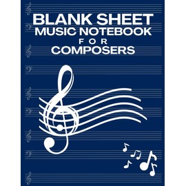 Blank Sheet Music Notebook for Song Composer: 8.5" Music wide staff composition book (Music Manuscript sheet)