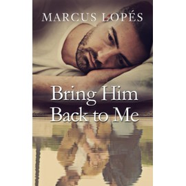 Bring Him Back to Me