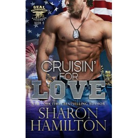 Cruisin For Love: A Christmas SEAL Romance (SEAL Brotherhood: Legacy, Band 5)