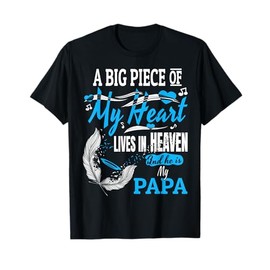 My Papa Lives In Heaven Shirt. Memorial Day Papa Dad Grandpa T-Shirt