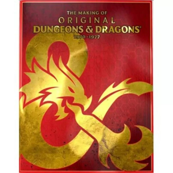 Lion Rampant Dungeons & Dragons: The Making of Original D&D: