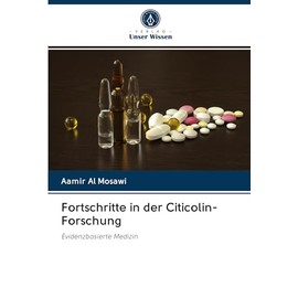 Fortschritte in der Citicolin-Forschung: Evidenzbasierte Medizin (German Edition)