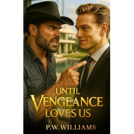 UNTIL VENGEANCE LOVES US: Arthur & Thomas