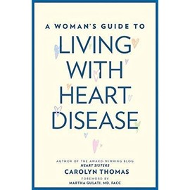 A Woman's Guide to Living with Heart Disease