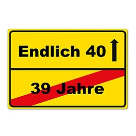 Strobo Endlich 40 Jahre Sign, Birthday Present, 20 x 30 cm, Made From Sturdy PVC Hard Foam Board, 3 Mm, With UV Protection