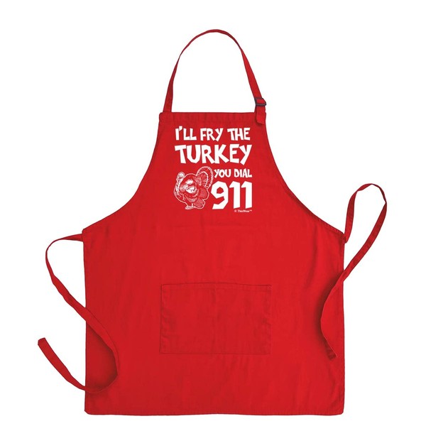 Thanksgiving Apron I'll Fry Turkey You Dial 911 Funny Kitchen