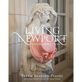 Living Newport: Houses, People, Style