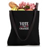VOTE FOR CHANGE Political Advocacy Tote Bag