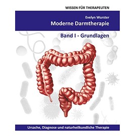 Moderne Darmtherapie: Band 1 Grundlagen