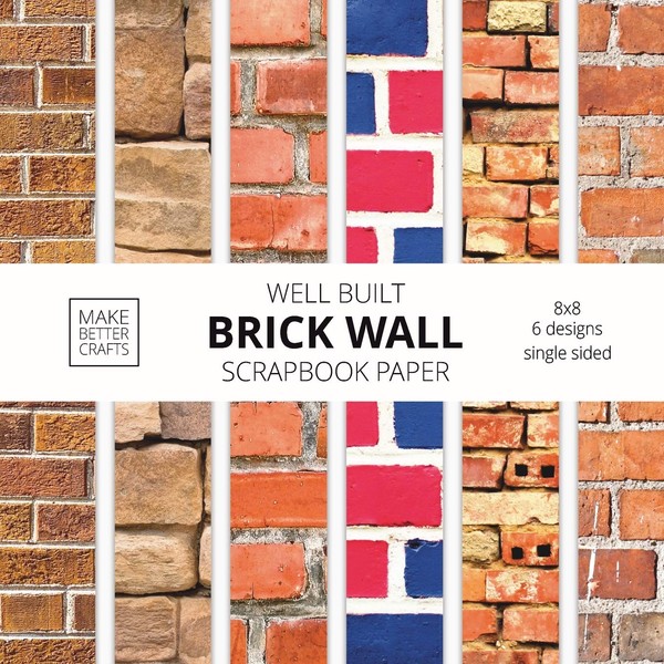 Well Built Brick Wall Scrapbook Paper: 8x8 Wall Background Design