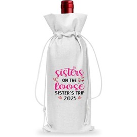 Sister Trip 2025 Sister On The Loose Sisters Trip 2025 Weekend Wine Gift Bag Sister Gifts Bag Girl Trip Drawstring Bag Sisters Vacay Keepsake Road Trip