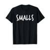 Smalls You're Killin' Me Smalls T Shirt Baseball Gift