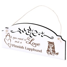 Sign Finnish Lapphund Decoration 20 x 10 cm - All you need is Love and a Finnish Lapphund - Wooden Wall Decoration Wall