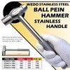 WEDO Stainless Ball Pein Hammer with Stainless Steel Handle, Corrosion
