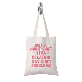 TSOTMO Night Shift STNA Gift State Tested Nursing Assistant Appreciation Gift Just A Night Shift STNA Canvas Shopping Bag (SHIFE STNA tote)