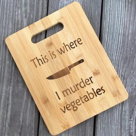 vegan gift, cutting board, vegetarian gift, bamboo cutting board, this is where I murder vegetables, funny cutting board - Board Style: Classic, Board Size: Small