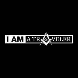 I am a Traveler Square & Compass Masonic Vinyl Decal - [White][6 Inch]
