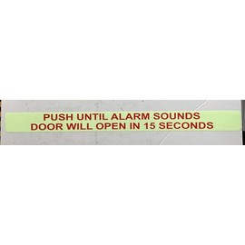 2PCS - Push Until Alarm Sounds Door Will Open in 15 Seconds Sticker/Decal Sign (Glow in Dark, 2X24 INCH, Vinyl Sticker)