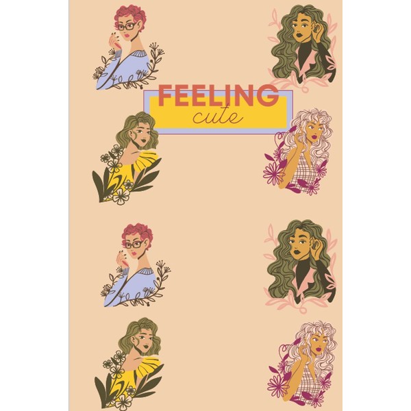 Feeling Cute Notebook: College Ruled 100 Pages - 6 x