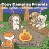Cozy Camping Friends: Simple and Cute Forest Friends Coloring Book