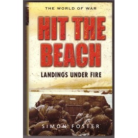 Hit the Beach: The Drama of Amphibious Warfare