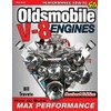 Oldsmobile V-8 Engines - Revised Edition: How to Build Max