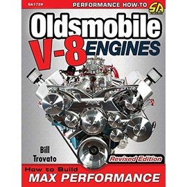 Oldsmobile V-8 Engines - Revised Edition: How to Build Max Performance