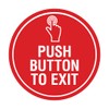 Signs ByLITA Circle Push Button To Exit Sign (Red) -