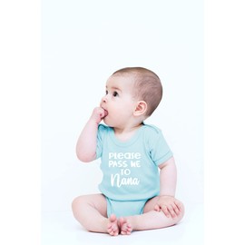 Please Pass Me to Nana - Love My Grandma - Besr Grandmother - Lindo body para bebé de una pieza, Azul claro, 12 meses