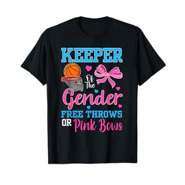 Keeper Of The Gender Free Throws Or Pink Bows Reveal Party T-Shirt