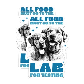 (2 Pack) All Food Must Go to The Lab for Testing Sticker - Labrador Mom or Dad Stickers - 5 Inches On Longest Side - Premium Vinyl - for Cars, Trucks, Skateboards, Laptops - Made in USA - BMCS0678