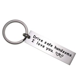 Drive Safe Keychain Handsome I Love You Trucker Husband Dad Gift Valentines Day Stocking Stuffer 1 Pcs