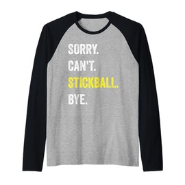 Sorry Can't Stickball Funny Hobby Raglan Baseball Tee