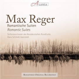 Max Reger: Romantische Suiten